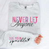 Never Let Anyone Dull Your Sparkle Sleeve