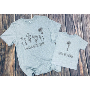 Raising wildflowers and Little Wildflower Graphic Tees