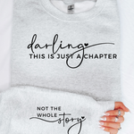 DARLING THIS IS A CHAPTER POSITIVE VIBES SWEATSHIRT