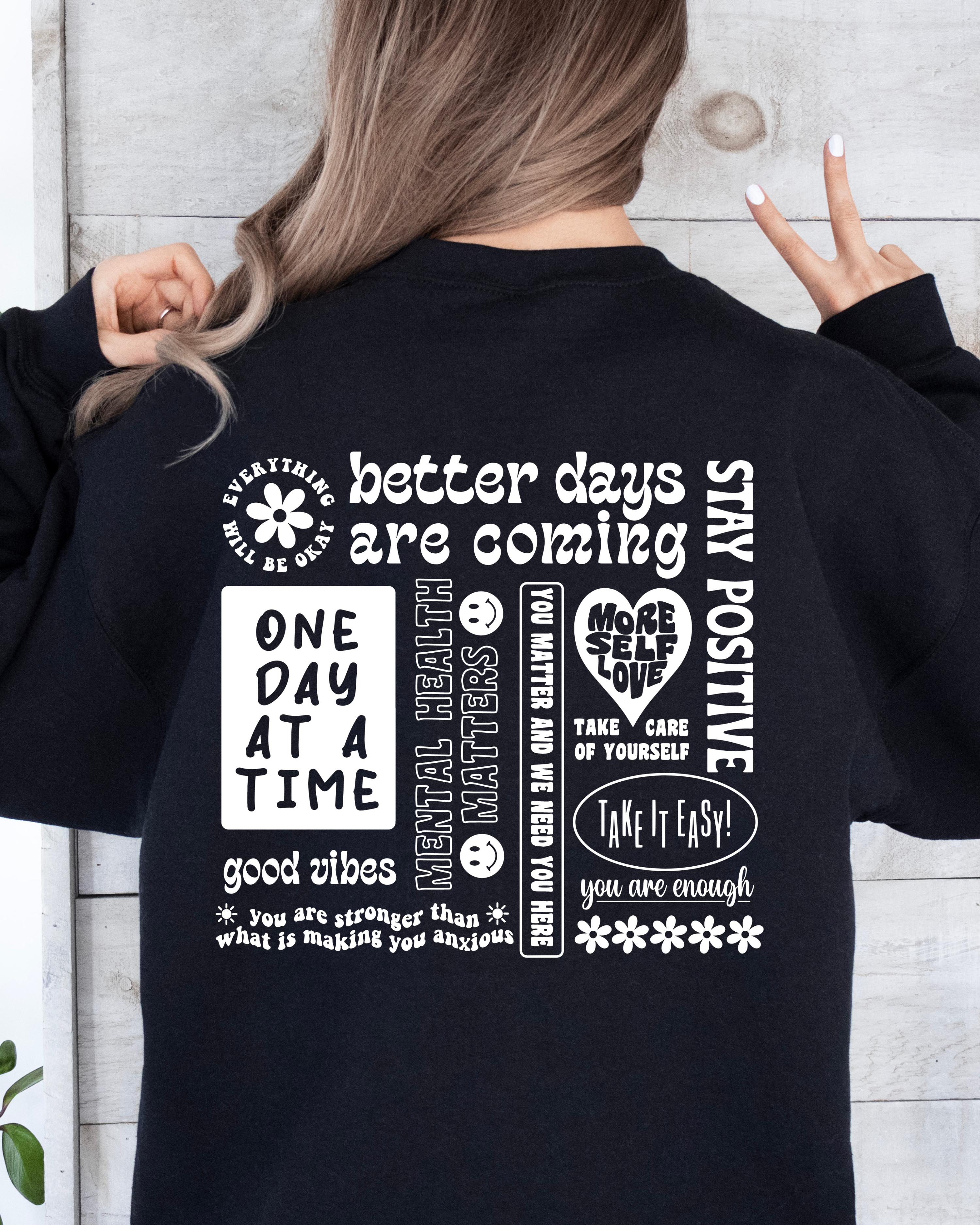 BETTER DAYS POSITIVE VIBES SWEATSHIRT