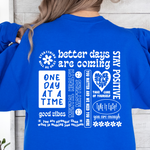 BETTER DAYS POSITIVE VIBES SWEATSHIRT