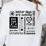 BETTER DAYS POSITIVE VIBES SWEATSHIRT