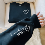 REMEMBER YOUR WHY SWEATSHIRT