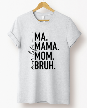 MOM LIFE TEE(BELLA CANVAS)