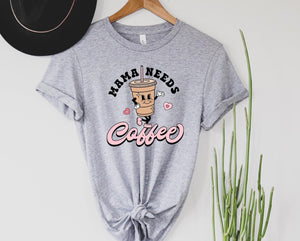 Mama Needs Coffee